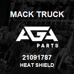 21091787 Mack Truck HEAT SHIELD | AGA Parts