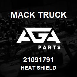 21091791 Mack Truck HEAT SHIELD | AGA Parts