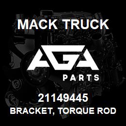 21149445 Mack Truck BRACKET, TORQUE ROD TRANSVERSE | AGA Parts