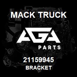 21159945 Mack Truck BRACKET | AGA Parts