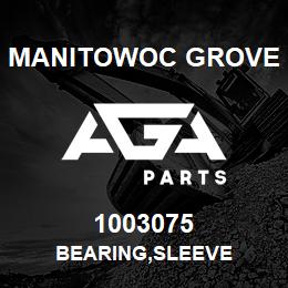 1003075 Manitowoc Grove BEARING,SLEEVE | AGA Parts