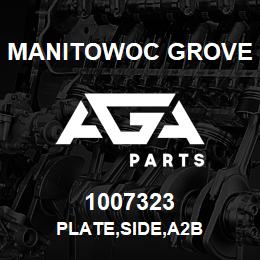 1007323 Manitowoc Grove PLATE,SIDE,A2B | AGA Parts