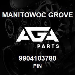 9904103780 Manitowoc Grove PIN | AGA Parts