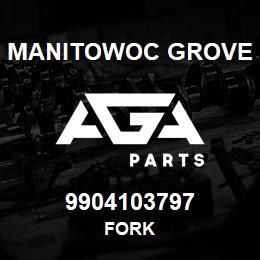 9904103797 Manitowoc Grove FORK | AGA Parts