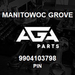 9904103798 Manitowoc Grove PIN | AGA Parts