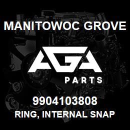 9904103808 Manitowoc Grove RING, INTERNAL SNAP | AGA Parts