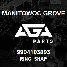 9904103893 Manitowoc Grove RING, SNAP | AGA Parts