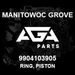 9904103905 Manitowoc Grove RING, PISTON | AGA Parts