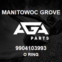 9904103993 Manitowoc Grove O RING | AGA Parts