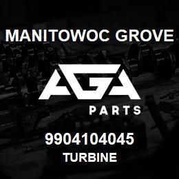 9904104045 Manitowoc Grove TURBINE | AGA Parts