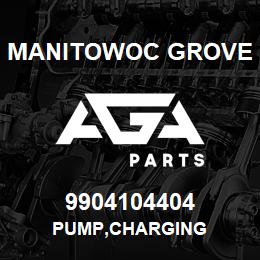 9904104404 Manitowoc Grove PUMP,CHARGING | AGA Parts