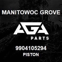 9904105294 Manitowoc Grove PISTON | AGA Parts