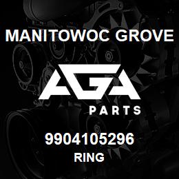 9904105296 Manitowoc Grove RING | AGA Parts