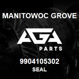 9904105302 Manitowoc Grove SEAL | AGA Parts