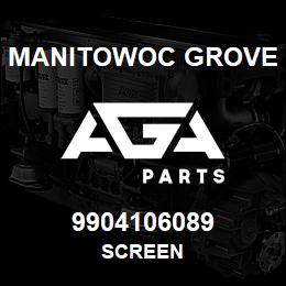 9904106089 Manitowoc Grove SCREEN | AGA Parts