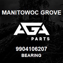 9904106207 Manitowoc Grove BEARING | AGA Parts