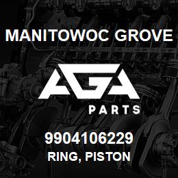 9904106229 Manitowoc Grove RING, PISTON | AGA Parts