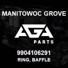 9904106291 Manitowoc Grove RING, BAFFLE | AGA Parts