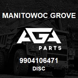 9904106471 Manitowoc Grove DISC | AGA Parts