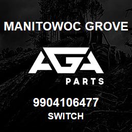 9904106477 Manitowoc Grove SWITCH | AGA Parts