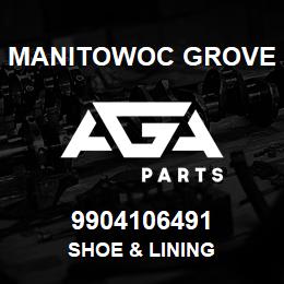 9904106491 Manitowoc Grove SHOE & LINING | AGA Parts