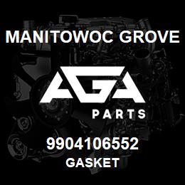 9904106552 Manitowoc Grove GASKET | AGA Parts