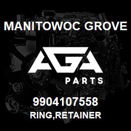 9904107558 Manitowoc Grove RING,RETAINER | AGA Parts