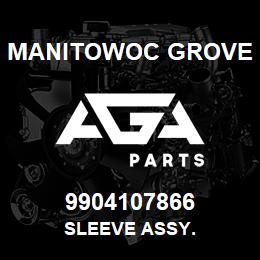 9904107866 Manitowoc Grove SLEEVE ASSY. | AGA Parts