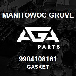 9904108161 Manitowoc Grove GASKET | AGA Parts