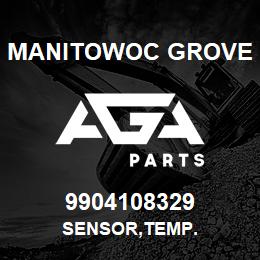 9904108329 Manitowoc Grove SENSOR,TEMP. | AGA Parts