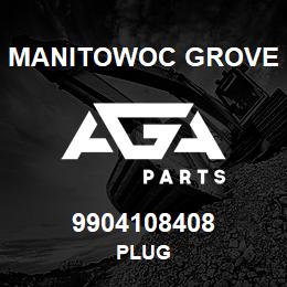 9904108408 Manitowoc Grove PLUG | AGA Parts