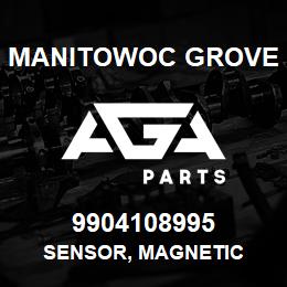 9904108995 Manitowoc Grove SENSOR, MAGNETIC | AGA Parts