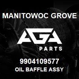 9904109577 Manitowoc Grove OIL BAFFLE ASSY | AGA Parts