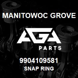 9904109581 Manitowoc Grove SNAP RING | AGA Parts