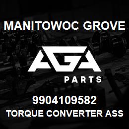 9904109582 Manitowoc Grove TORQUE CONVERTER ASSY | AGA Parts