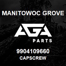 9904109660 Manitowoc Grove CAPSCREW | AGA Parts