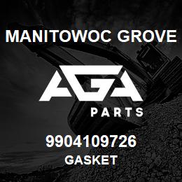 9904109726 Manitowoc Grove GASKET | AGA Parts