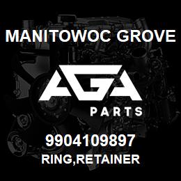 9904109897 Manitowoc Grove RING,RETAINER | AGA Parts