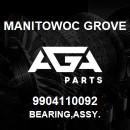 9904110092 Manitowoc Grove BEARING,ASSY. | AGA Parts