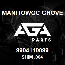 9904110099 Manitowoc Grove SHIM .004 | AGA Parts