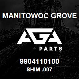 9904110100 Manitowoc Grove SHIM .007 | AGA Parts