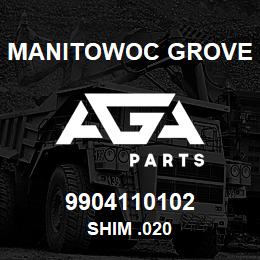 9904110102 Manitowoc Grove SHIM .020 | AGA Parts