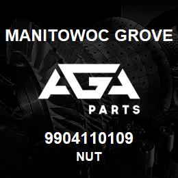 9904110109 Manitowoc Grove NUT | AGA Parts