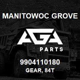 9904110180 Manitowoc Grove GEAR, 84T | AGA Parts