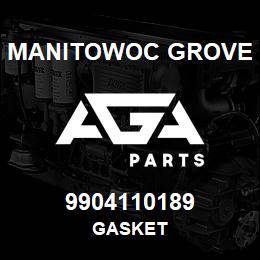 9904110189 Manitowoc Grove GASKET | AGA Parts