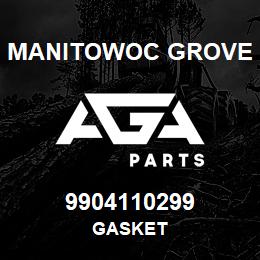 9904110299 Manitowoc Grove GASKET | AGA Parts