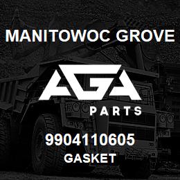 9904110605 Manitowoc Grove GASKET | AGA Parts