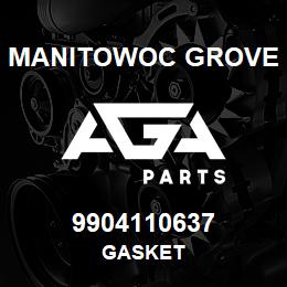 9904110637 Manitowoc Grove GASKET | AGA Parts