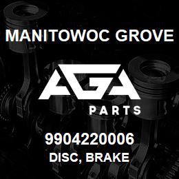 9904220006 Manitowoc Grove DISC, BRAKE | AGA Parts