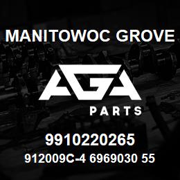 9910220265 Manitowoc Grove 912009C-4 6969030 55 | AGA Parts